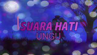 Download lagu Ungu - Suara Hati [Lirik] mp3