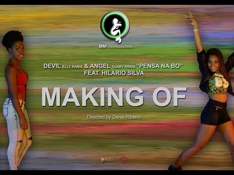 MAKING OF - Devil (Elly Paris) & Angel (Djary Paris) "Pensa na bo" Feat. Hilário Silva