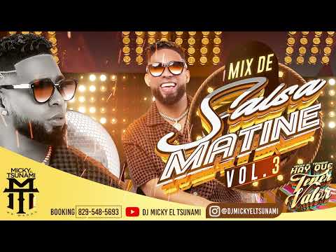 Mix de Salsa Matine Vol 3 by  Dj Micky Tsunami
