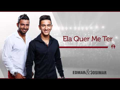 Ela Quer Me Ter - Edmar & Josimar