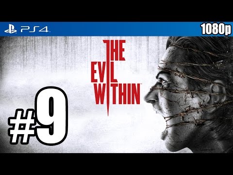 The Evil Within (PS4) Walkthrough PART 9 [1080p] Lets Play Gameplay TRUE-HD QUALITY