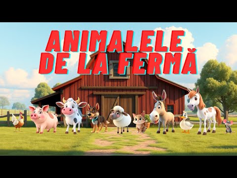 Animalele de la fermă | Cântec educativ despre animalele domestice și sunetele lor