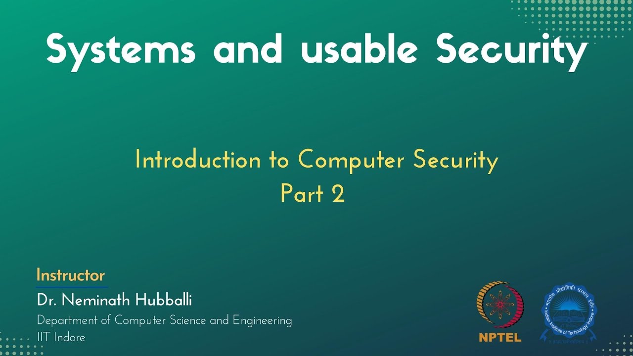 mod01lec02 - Introduction to Computer Security - Part 2