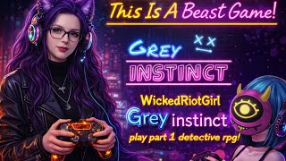 Grey instinct- gameplay -part 1