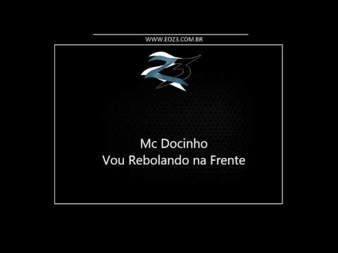 Mc Docinho - Vou Rebolando na Frente [LANÇAMENTO 2016] [DJ ALLAN DETONANDO]