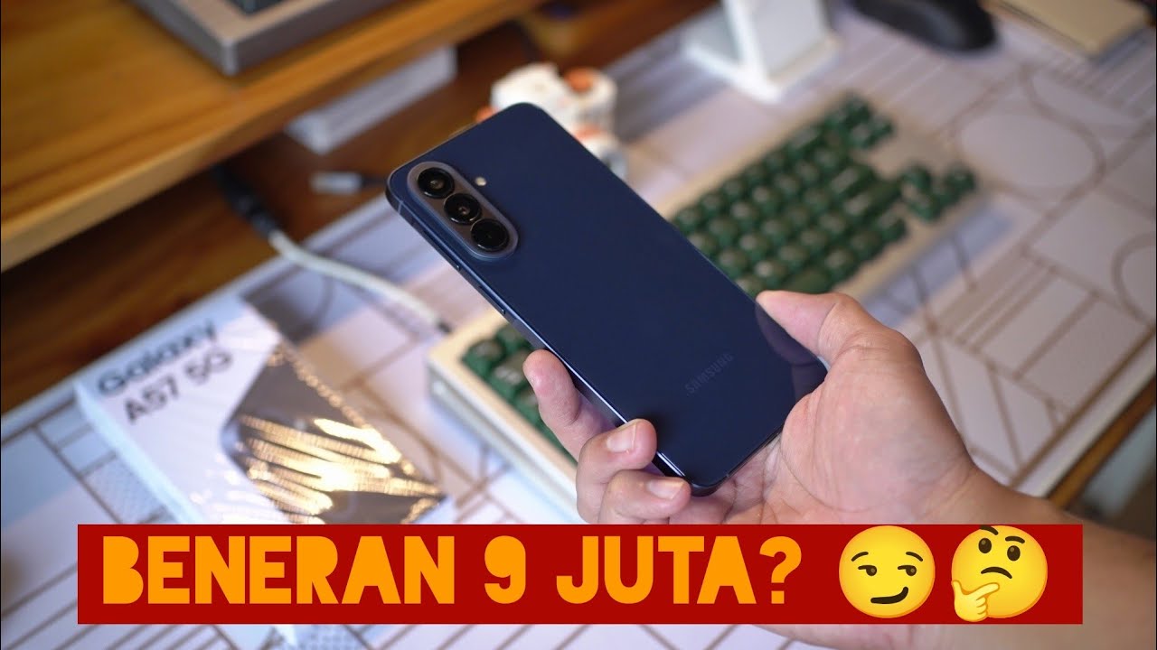 Jangan Ketipu Sama Harga Launching Samsung A57!