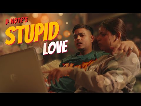 Stupid Love - D NOTE | Official Music Video | Stupid Love EP