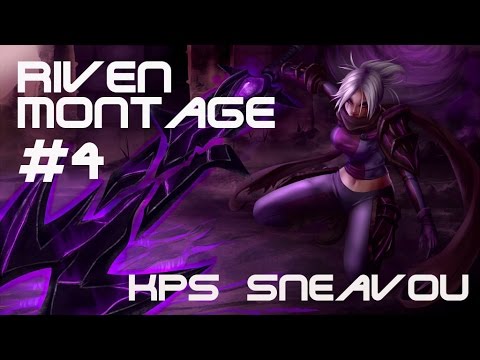 RIVEN MONTAGE #4 [League of Legends s5] | KPS Sneavou