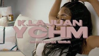 K. Lajuan - YCHM (Official Video)