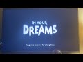In Your Dreams End Credits