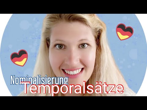 Deutsch B2-C1 Nominalisierung von Nebensätzen, Temporalsätze