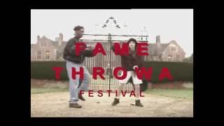 FAME THROWA FESTIVAL