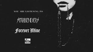 Music video thumbnail preview for STARBENDERS - Forever Mine (Official Audio) by Starbenders