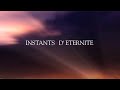 Documentaire de 51 minutes : INSTANTS D'ETERNITE sur un chemin spirituel 🌹
