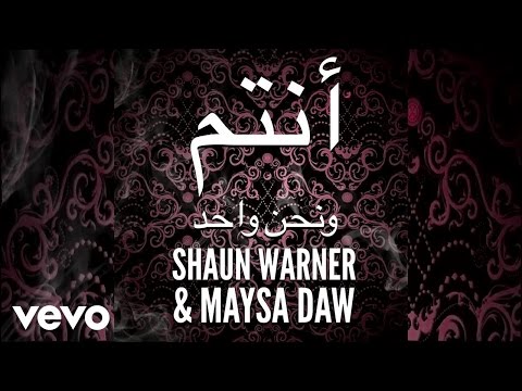 Shaun Warner, Maysa Daw - We Are One