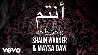 Shaun Warner, Maysa Daw - We Are One