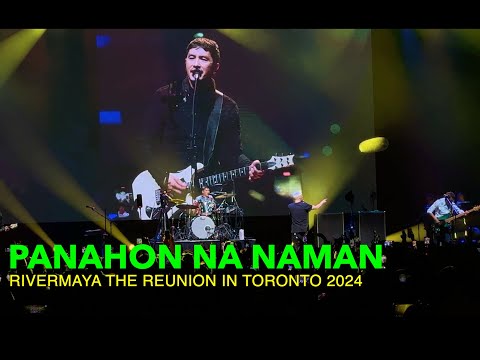 PANAHON NA NAMAN by RIVERMAYA in TORONTO 2024