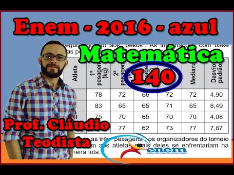Matemática - Enem 2016 - Prova azul - 140 - 1ª aplic. (desvio padrão)