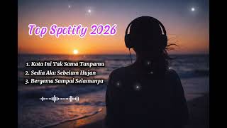 Download lagu Lagu Top Spotify Hits 2026 - Lagu Viral TikTok - Sedia Aku Sebelum Hujan mp3