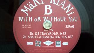 MARY KIANI - With Or Without You(DJ Trevor Mix)B1