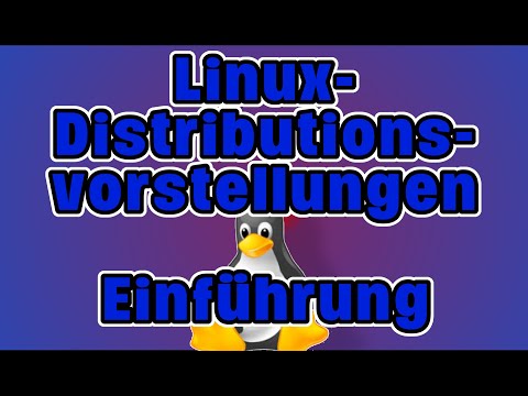 Linux-Distributionsvorstellungen - Einführung