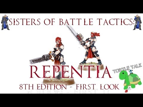 Sisters of Battle Tactics: Repentia - 8th Edition First Look!