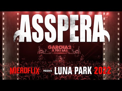Asspera - Luna Park - Presentación Garcha2 X To2 La2 - DVD Oficial (2025)