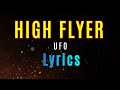 HIGH FLYER - UFO (Lyrics)