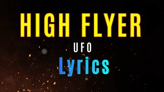 HIGH FLYER - UFO (Lyrics)
