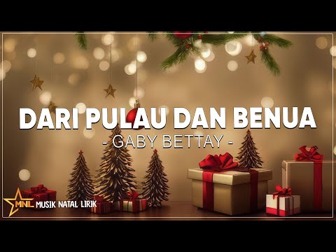Dari Pulau Dan Benua - Gaby Bettay ( Lirik )