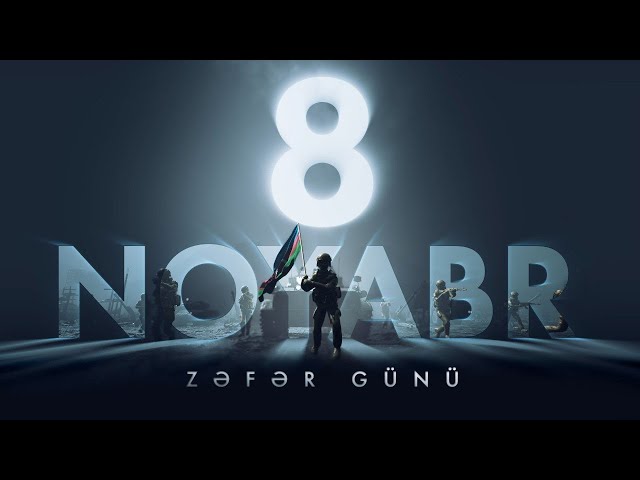 8 Noyabr - Azərbaycanda Zəfər Günüdür!