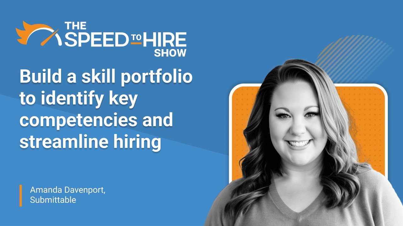 Build a Skill Portfolio to Identify Key Competencies and Streamline Hiring