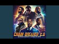 Chain Breaker 2.5 (feat. Hezekiah Walker, John P. Kee, Fred Hammond, T Church & Zaytoven)