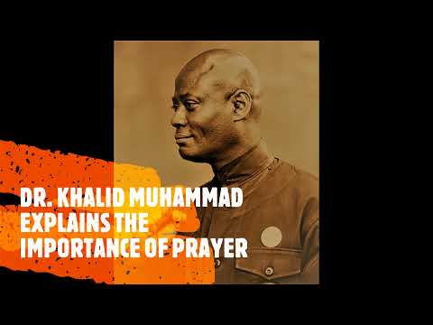 Dr. Khalid Muhammad Explains The Importance Of Prayer
