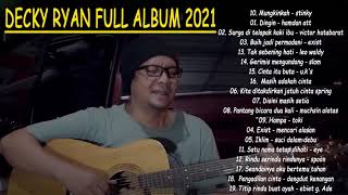 Download lagu DECKY RYAN full album 2021,Hanya satu pintaku ketulusan hati dan kesetianmu mp3