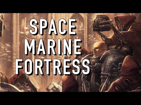 40 Facts and Lore on Spacemarine Fortress Monastery Warhammer 40k