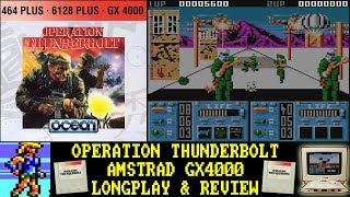 [AMSTRAD GX4000] Operation Thunderbolt - Longplay & Review
