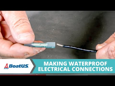 How To Make Waterproof Marine Electrical Connections On Your Boat | BoatUS