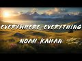Noah Kahan Everywhere Everything Lyrics