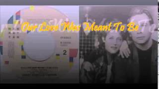 Our Love Was Meant To Be- Lesley Gore & Lou Christie