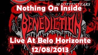 Benediction - Nothing On The Inside (Live In BH - 2013)