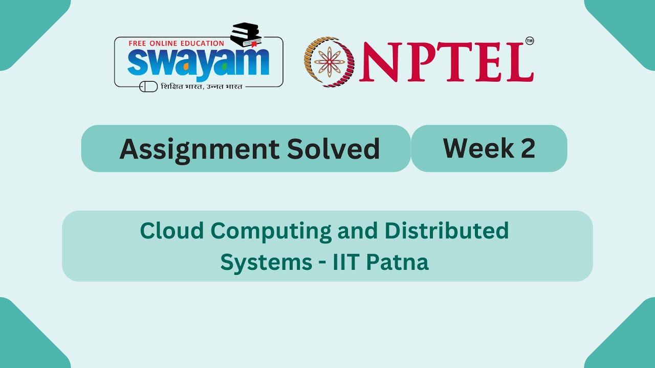 Cloud Computing and Distributed Systems Week 2 || NPTEL ANSWERS 2026 #nptel #nptel2026 #myswayam