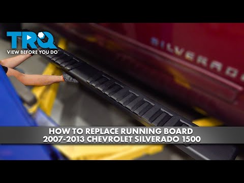 How to Replace Running Board 2007-2013 Chevrolet Silverado 1500
