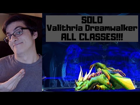 How to Solo Valithria Dreamwalker ALL CLASSES!