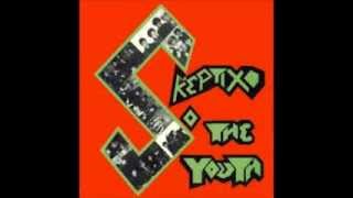 THE SKEPTIX - SO THE YOUTH  (FULL ALBUM) 1983