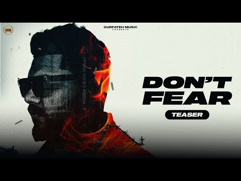 DON'T FEAR [TEASER]  GURFATEH | KARAM BRAR | MANDIE MUZIK | MJ ROHIT GEHLOT | LOST TREE PRODUCTIONS