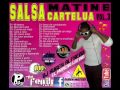 Salsa Matine Cartelua Vol 3 Dj Ruben Alfredo El Moreno Latino