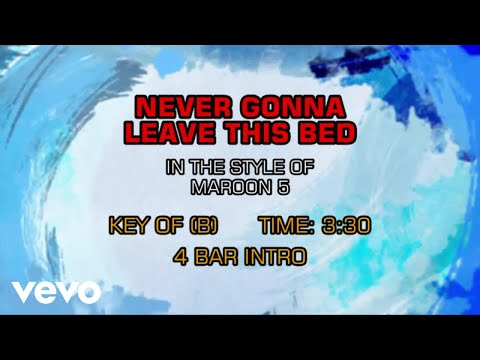 Maroon 5 - Never Gonna Leave This Bed (Karaoke)