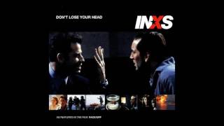 ♪ INXS - Don&#39;t Lose Your Head | Singles #44/45