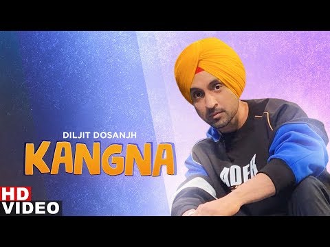 Kangna (Full Video) | Diljit Dosanjh | Neeru Bajwa | Latest Punjabi Songs 2019